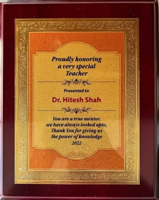 Plaque presented to Dr. Hitesh J Shah — Proudly honoring a very special teacher